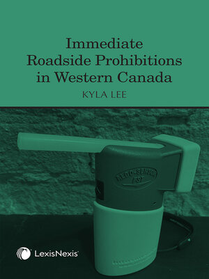 cover image of Immediate Roadside Prohibitions in Western Canada